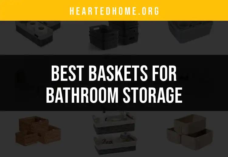 13 Stylish Baskets for Bathroom Storage You’ll Love