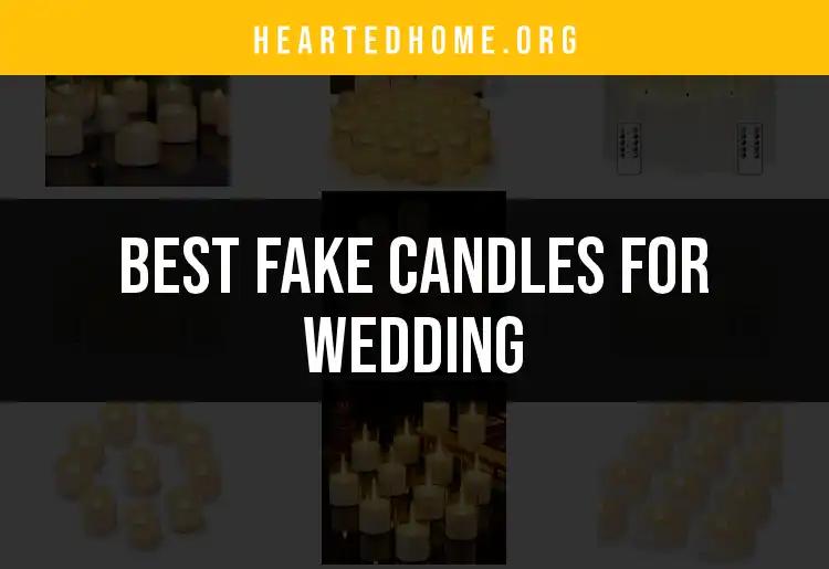 12 Stunning Fake Candles for Your Dream Wedding