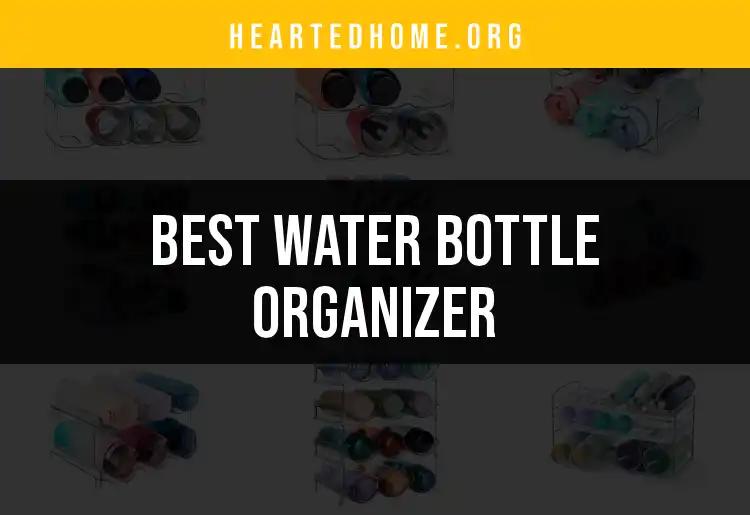 10 Must-Have Water Bottle Organizers for Every Home
